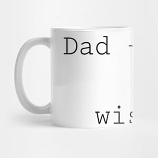 Dad + Info = wisdom Mug